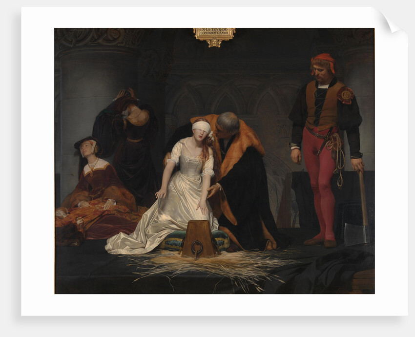 The Execution of Lady Jane Grey, 1833 by Paul Hippolyte Delaroche
