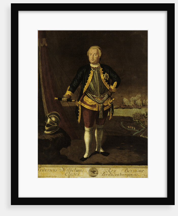 Frederick I of Prussia (Fridericus Wilhelmus Rex Borussiae Elector Brandenburgensis) by Georg Paul Busch