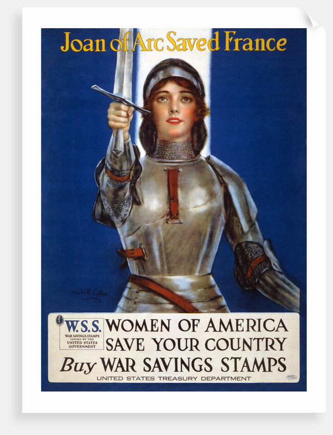 Joan of Arc saved France - Women of America, save your country (Poster), 1918 by Haskell Coffin
