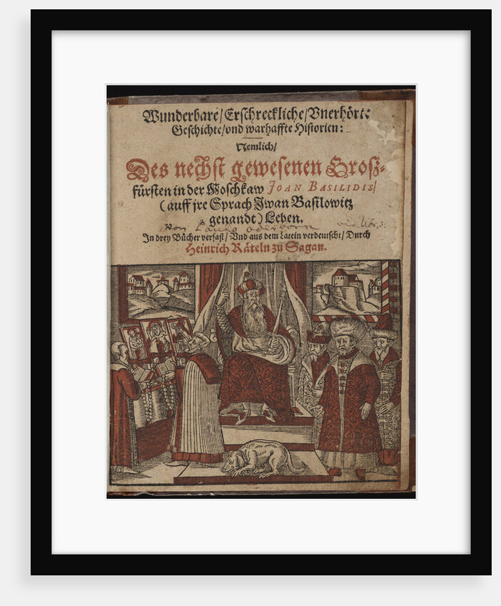 Wunderbare, erschreckliche, unerhörte Geschichte Geschichte (Title page) Ivan the Terrible, 1588 by Paul Oderborn
