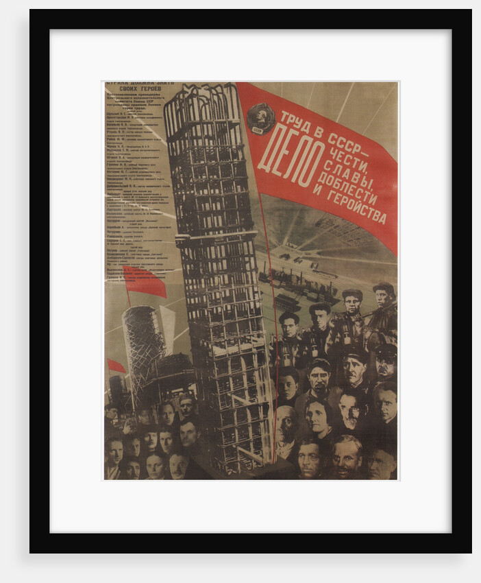 Work in the USSR is a matter of honour, glory, sacrifice and heroism, 1931 by Gustav Klutsis