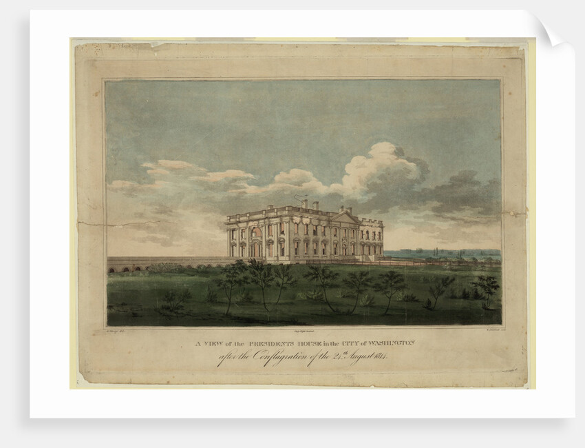 View of the White house in the city of Washington after the conflagration of the 24th August 1814, 1 by William Strickland