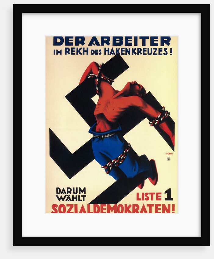 The worker under the swastika state! Therefore choose list 1, the Social Democrats!, 1932 by Karl Geiss