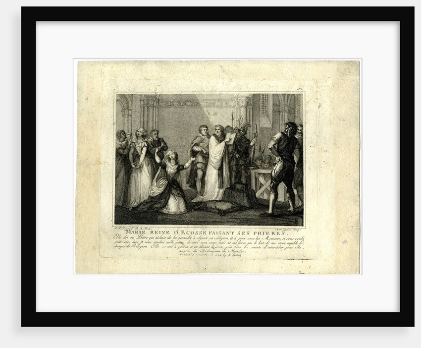 The last hours of Mary Stuart, Queen of Scots, 1794 by Anonymous