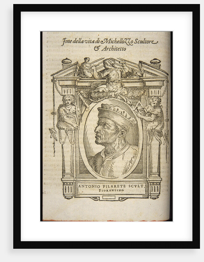 Filarete (Antonio di Pietro Averlino). From: Giorgio Vasari, The Lives of the Most Excellent Italian by Anonymous