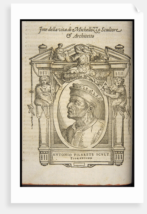 Filarete (Antonio di Pietro Averlino). From: Giorgio Vasari, The Lives of the Most Excellent Italian by Anonymous