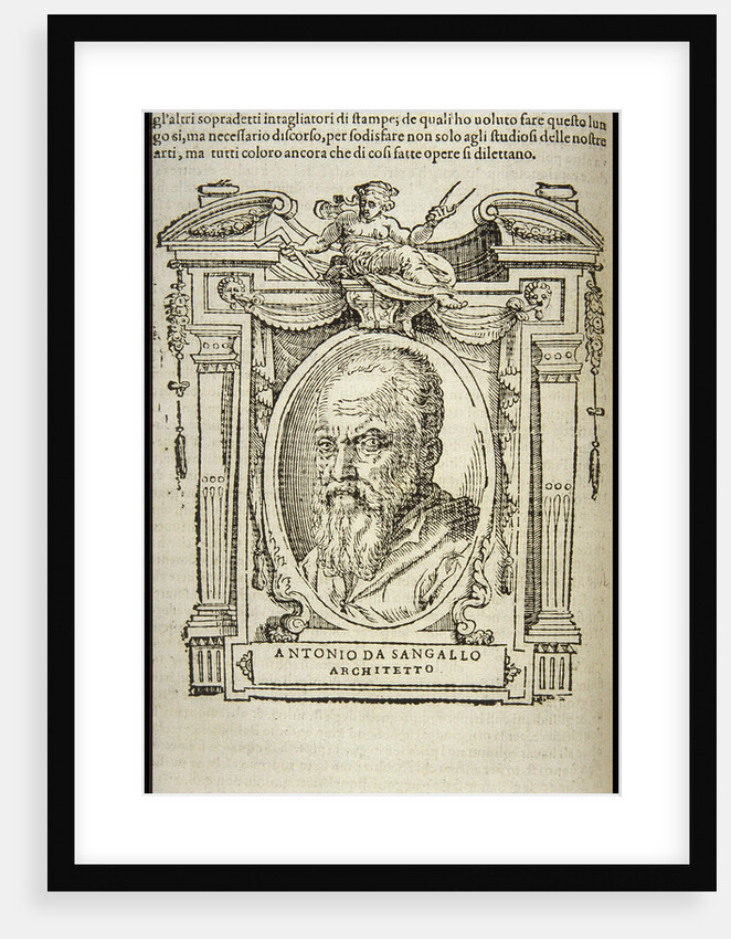 Antonio da Sangallo the Younger. From: Giorgio Vasari, The Lives of the Most Excellent Italian Paint by Anonymous