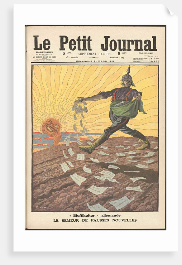 Le semeur de fausses nouvelles. (The sower of false news). Le petit journal, 1915 by Anonymous