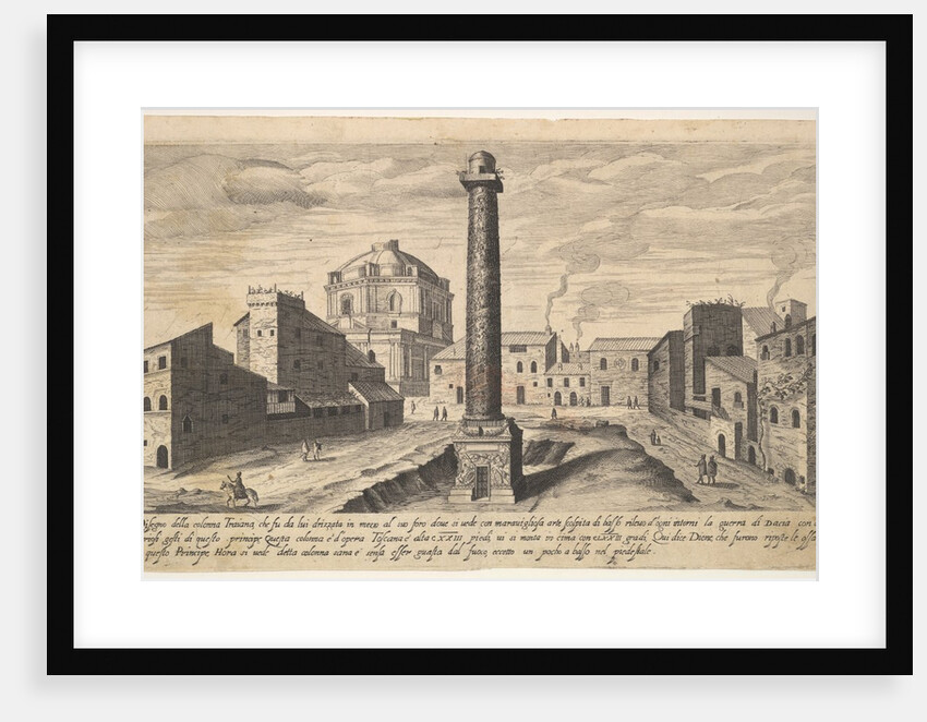 Plate 31: view of the column of Trajan, shown with its pedestal dug out from the earth, su…, 1606 by Aegidius Sadeler II