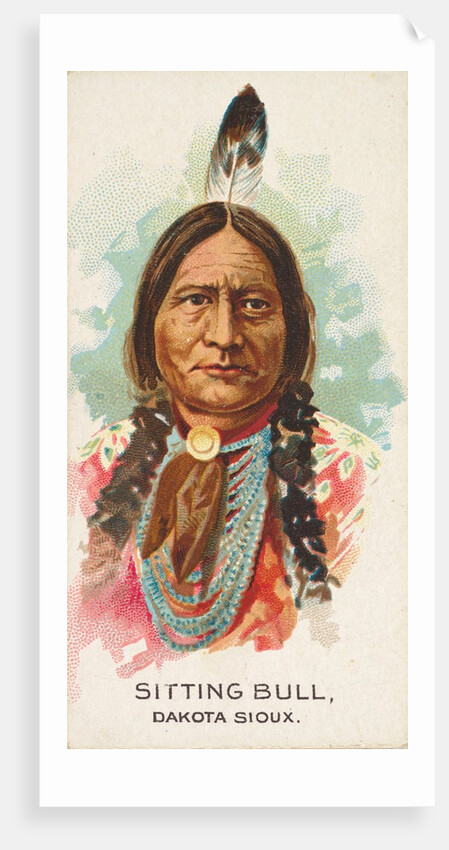 Sitting Bull, Dakota Sioux, from the American Indian Chiefs series for Allen & Ginter…, 1888 by Allen & Ginter