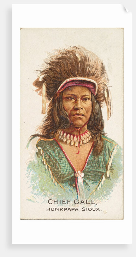Chief Gall, Hunkpapa Sioux, from the American Indian Chiefs series for Allen & Ginter…, 1888 by Allen & Ginter