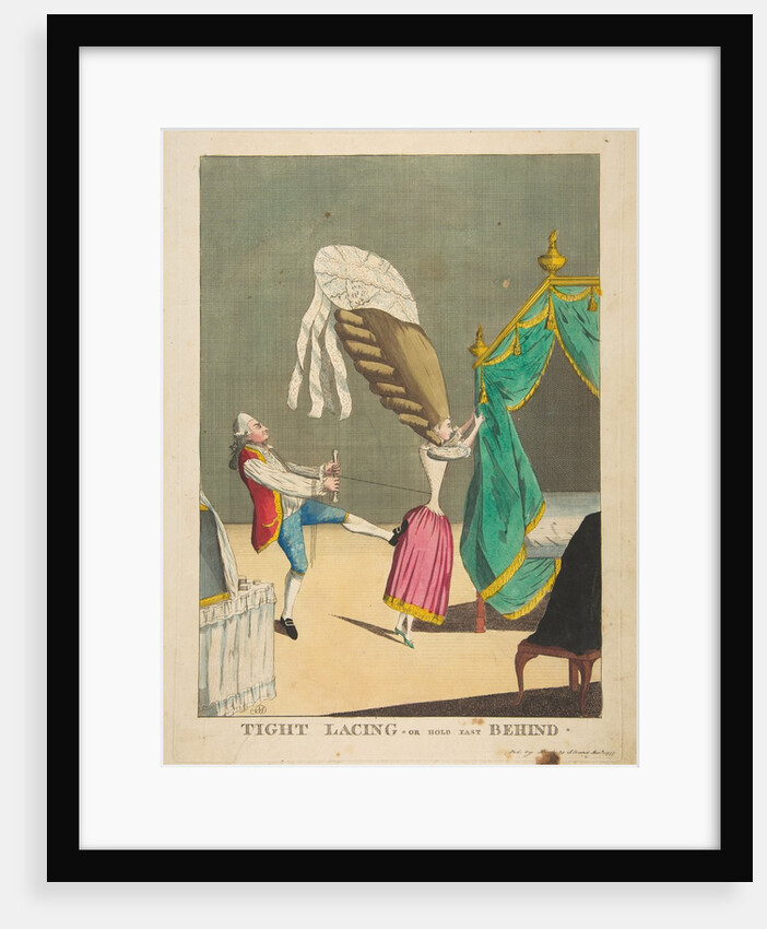Tight Lacing or Hold Fast Behind, March 1, 1777 by Matthew Darly