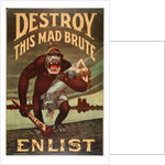 US Army enlistment poster; Destroy this Mad Brute, 1917-1918 by Unknown