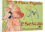 9, Place Pigalle, P. Sescau Photographe (Poster), 1894. by Henri de Toulouse-Lautrec