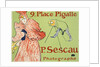 9, Place Pigalle, P. Sescau Photographe (Poster), 1894. by Henri de Toulouse-Lautrec