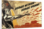 More metal, more weapons!, poster, 1941 by Anonymous
