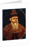 Portrait of Tsar Ivan IV the Terrible, early 18th century by Anonymous