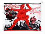 Hurry up, Giving more of it!.. (Poster), 1920 by Viktor Nikolaevich Deni