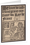 Guillaume Tirel, dit Taillevent  (Le Viandier), 16th century by Anonymous
