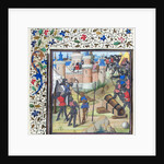 The Siege of Antioch. Miniature from the Historia by William of Tyre by Anonymous