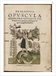 De Alchimia opvscvla complvra vetervm philosophorum, 1550 by Cyriacus Jacob