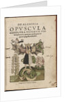 De Alchimia opvscvla complvra vetervm philosophorum, 1550 by Cyriacus Jacob