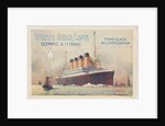 White Star Line. Titanic & Olympic, c. 1910 by Anonymous