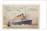 White Star Line. Titanic & Olympic, c. 1910 by Anonymous