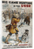 Big Game Hunting in the USSR (Poster of the Intourist company), 1931 by Georgi Konstantinovich Savitsky