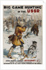Big Game Hunting in the USSR (Poster of the Intourist company), 1931 by Georgi Konstantinovich Savitsky