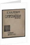 Suprematism: 34 Drawings, 1920 by Kasimir Severinovich Malevich