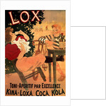 Lox Toni-Aperitif par Excellence. Kina-Loxa, Coca, Kola, 1895 by Henri Georges Meunier