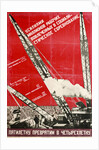 We Will Turn the Five-Year Plan into a Four-Year Plan by Gustav Klutsis