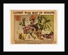 Latest war map of Europe: as seen through French eyes by Paul Hadol