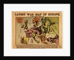 Latest war map of Europe: as seen through French eyes by Paul Hadol