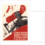 Glory to the heroes of the Patriotic War! Glory to the Stalins falcons! by Pavel Vasilyevich Vandyshev