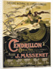 Poster for the Opera Cendrillon by Jules Massenet, 1899 by Émile Bertrand