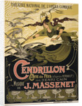 Poster for the Opera Cendrillon by Jules Massenet, 1899 by Émile Bertrand