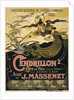 Poster for the Opera Cendrillon by Jules Massenet, 1899 by Émile Bertrand