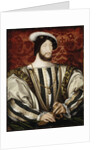 Portrait of Francis I, King of France, Duke of Brittany, Count of Provence, ca 1530 by Anonymous
