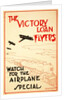 The Victory Loan Flyers, 1919 by Anonymous