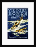 Victory Bonds will help stop this. Kultur vs. Humanity, 1918 by Anonymous