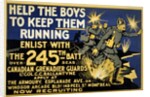 Canadian Army Recruitment Poster Help the Boys Keep them Running, 1914-1918 by Anonymous