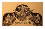 The Tragedy of Macbeth, 1889 by Anonymous