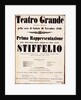 Premiere Poster for the opera Stiffelio by Giuseppe Verdi in Teatro Grande, Trieste, 1850 by Anonymous