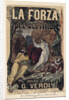 Poster for the opera La forza del destino by Giuseppe Verdi, c. 1870 by Anonymous