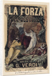 Poster for the opera La forza del destino by Giuseppe Verdi, c. 1870 by Anonymous