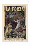 Poster for the opera La forza del destino by Giuseppe Verdi, c. 1870 by Anonymous