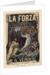 Poster for the opera La forza del destino by Giuseppe Verdi, c. 1870 by Anonymous