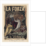 Poster for the opera La forza del destino by Giuseppe Verdi, c. 1870 by Anonymous
